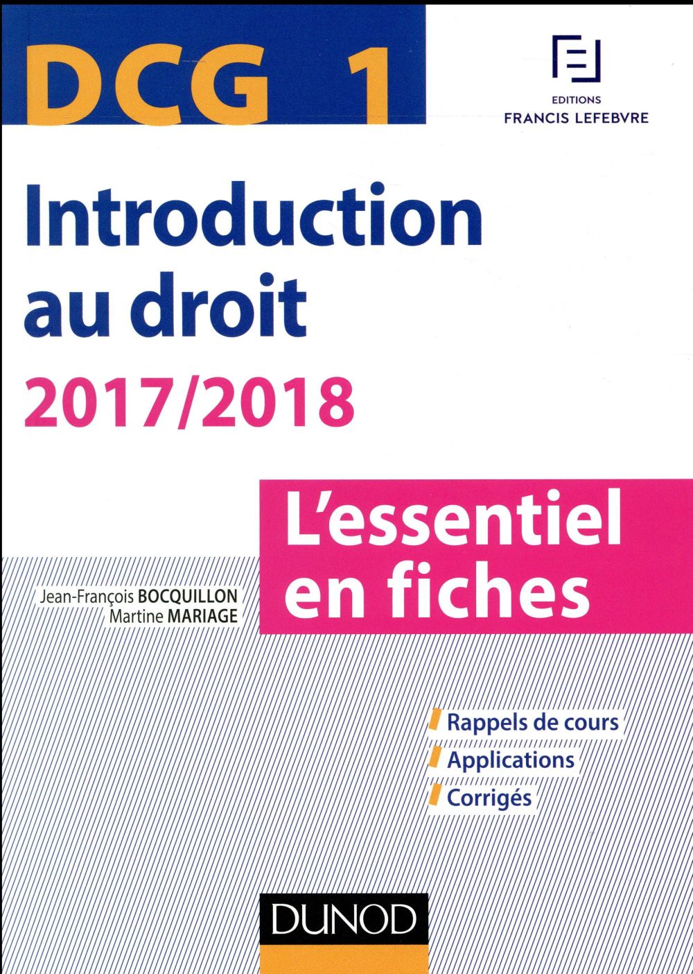 DCG 1 ; introduction au droit ; l'essentiel en fiches (édition 2017/2018)