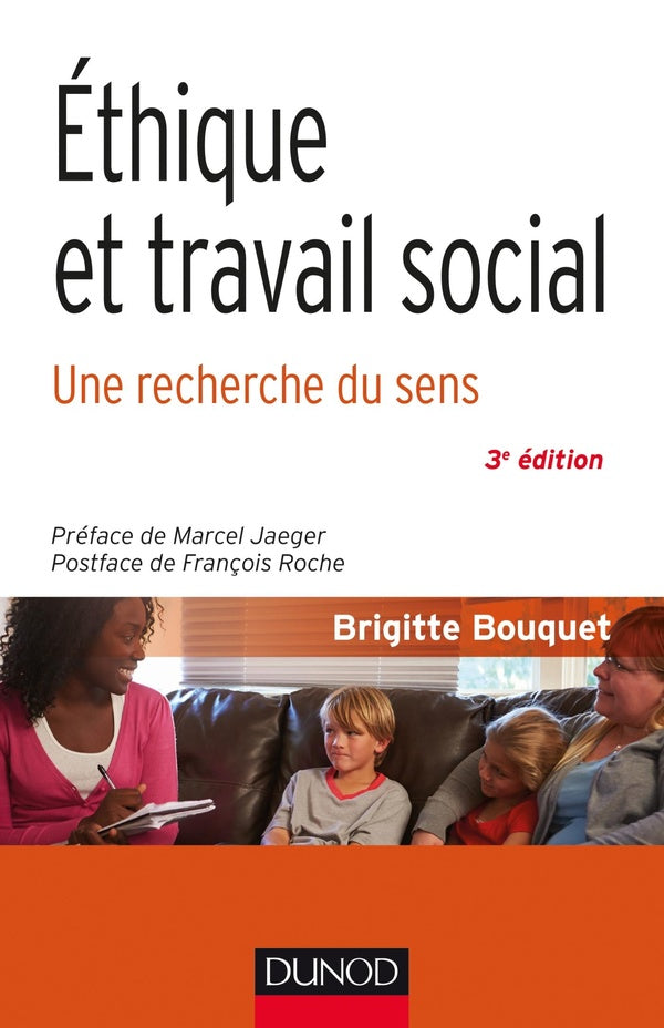 éthique et travail social ; une recherche du sens (3e édition)