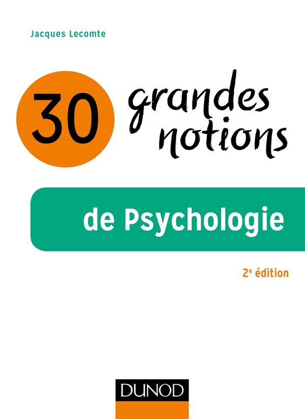 30 grandes notions de psychologie (2e édition)