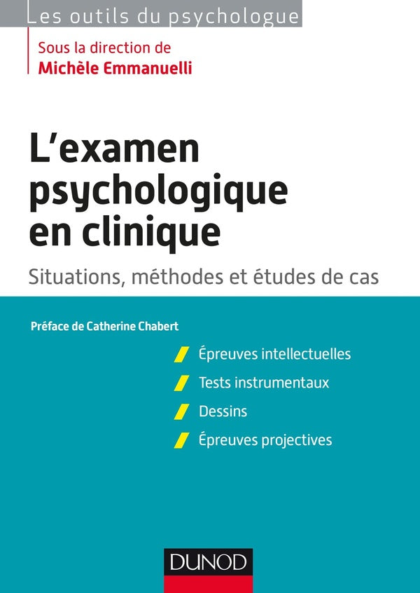 L'examen psychologique en clinique ; situations, méthodes et études de cas