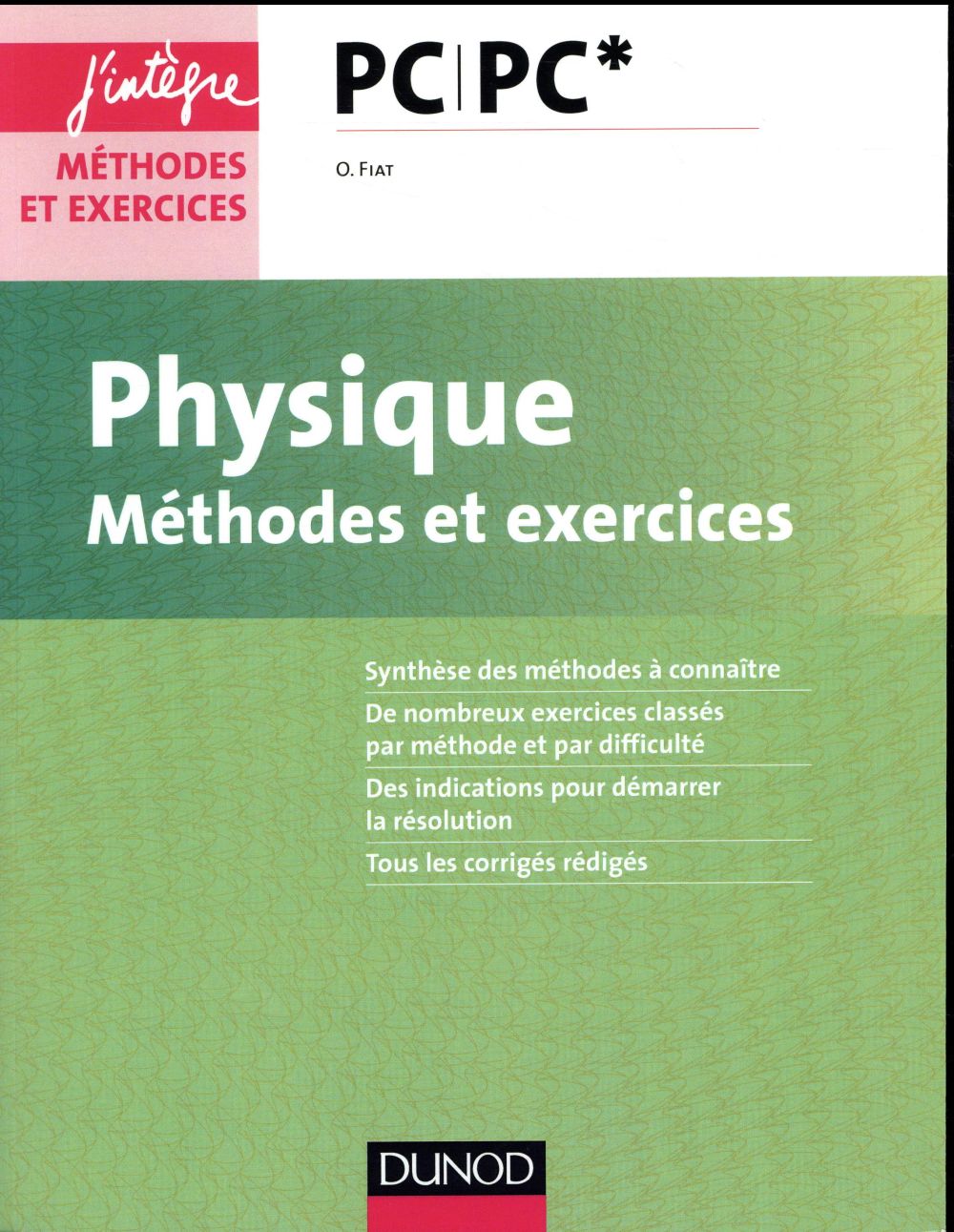 Physique ; méthodes et exercices
