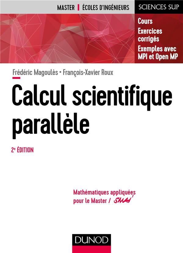 Calcul scientifique parallèle ; cours, exemples avec OPENMP et MPI (2e édition)