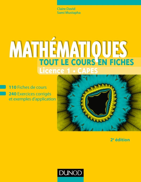 Mathématiques ; tout le cours en fiches ; licence, capes, prépas (2e édition)