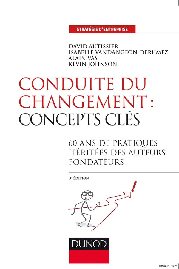 Conduite du changement : concepts-clés ; 50 ans de pratiques (3e édition)