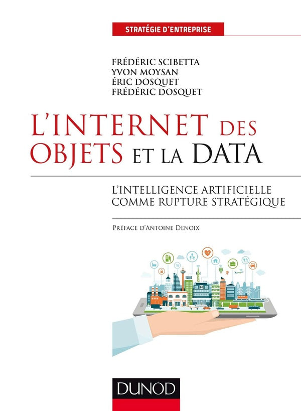 L'internet des objets et la data ; l'intelligence artificielle comme rupture stratégique