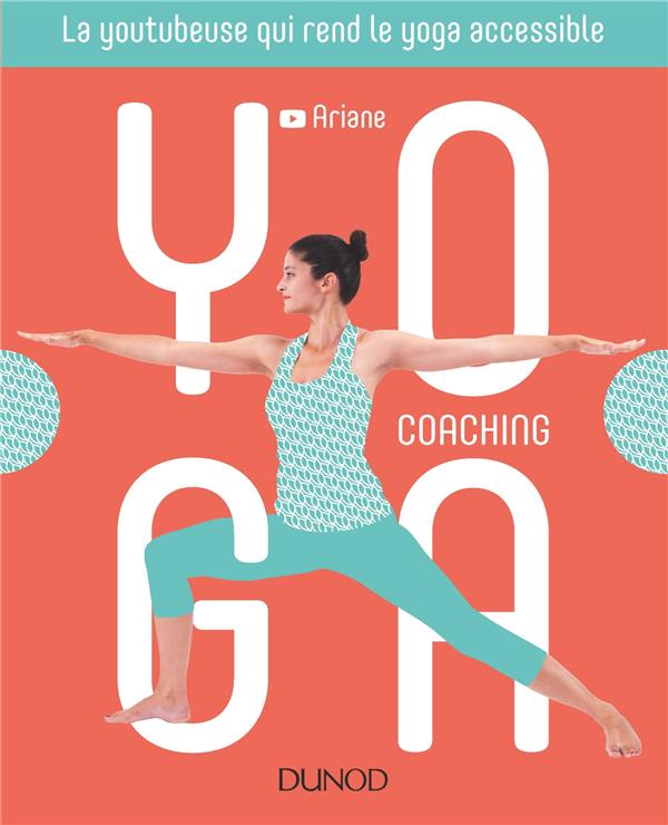 Yoga coaching ; la youtubeuse qui rend le yoga accessible