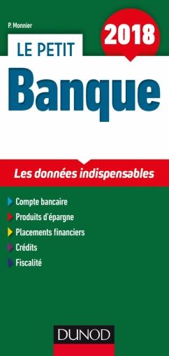 Le petit banque ; les données clés en 21 fiches (édition 2018)