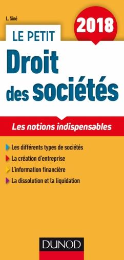 Le petit droit des sociétés ; les notions indispensables (édition 2018)