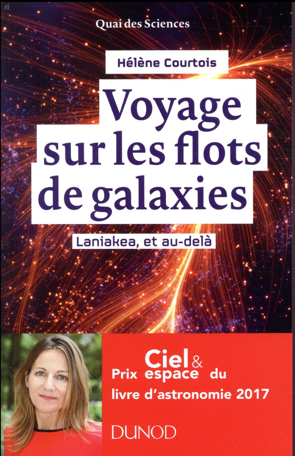 Voyage sur les flots de galaxies ; Laniakea, et au-delà (2e édition)