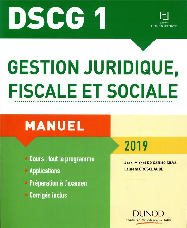 DSCG 1 : gestion juridique, fiscale et sociale ; manuel (édition 2019)