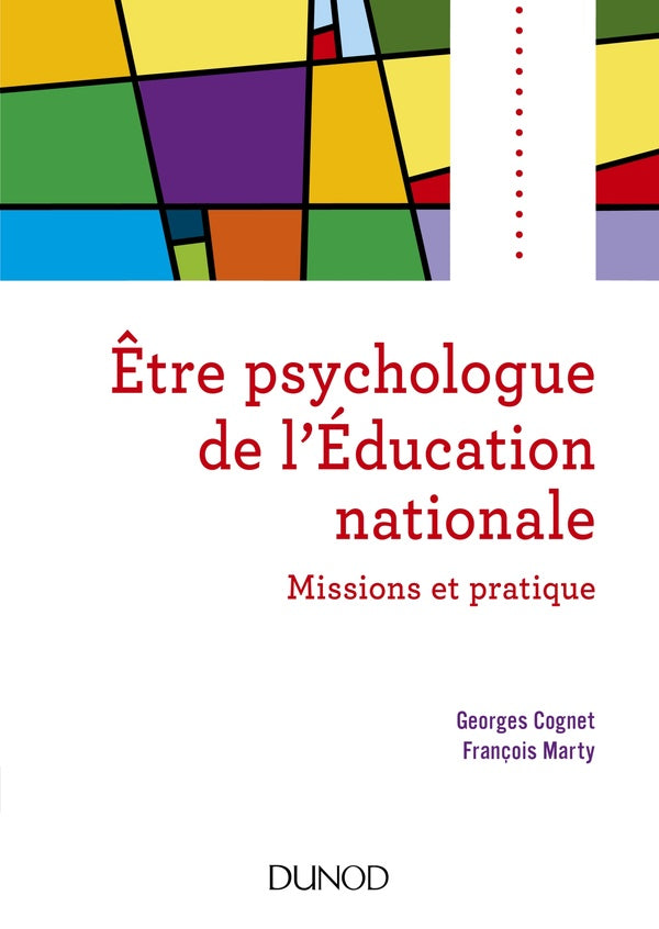 être psychologue de l'éducation nationale ; missions et pratique (2e édition)