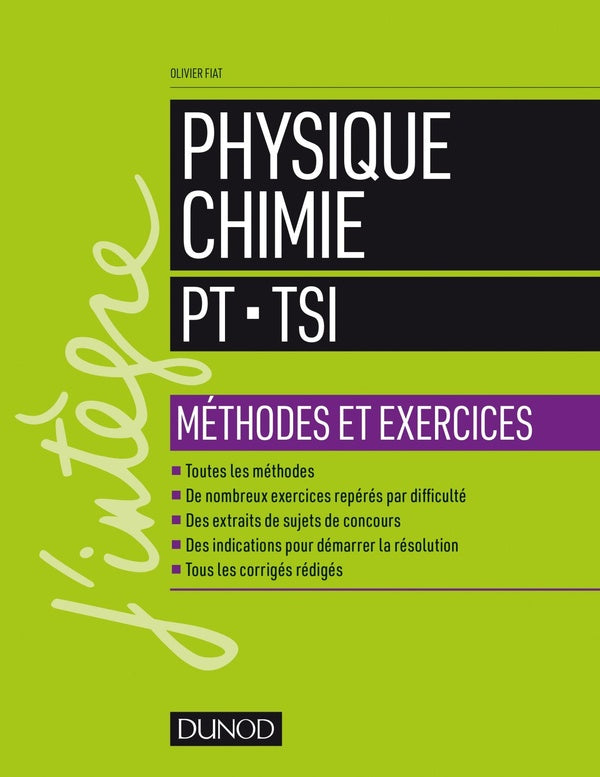 Physique-chimie ; PT-TSI ; méthodes et exercices
