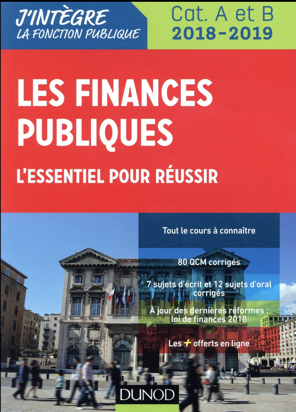 Les finances publiques ; l'essentiel pour réussir ; catégories A et B (édition 2018/2019)