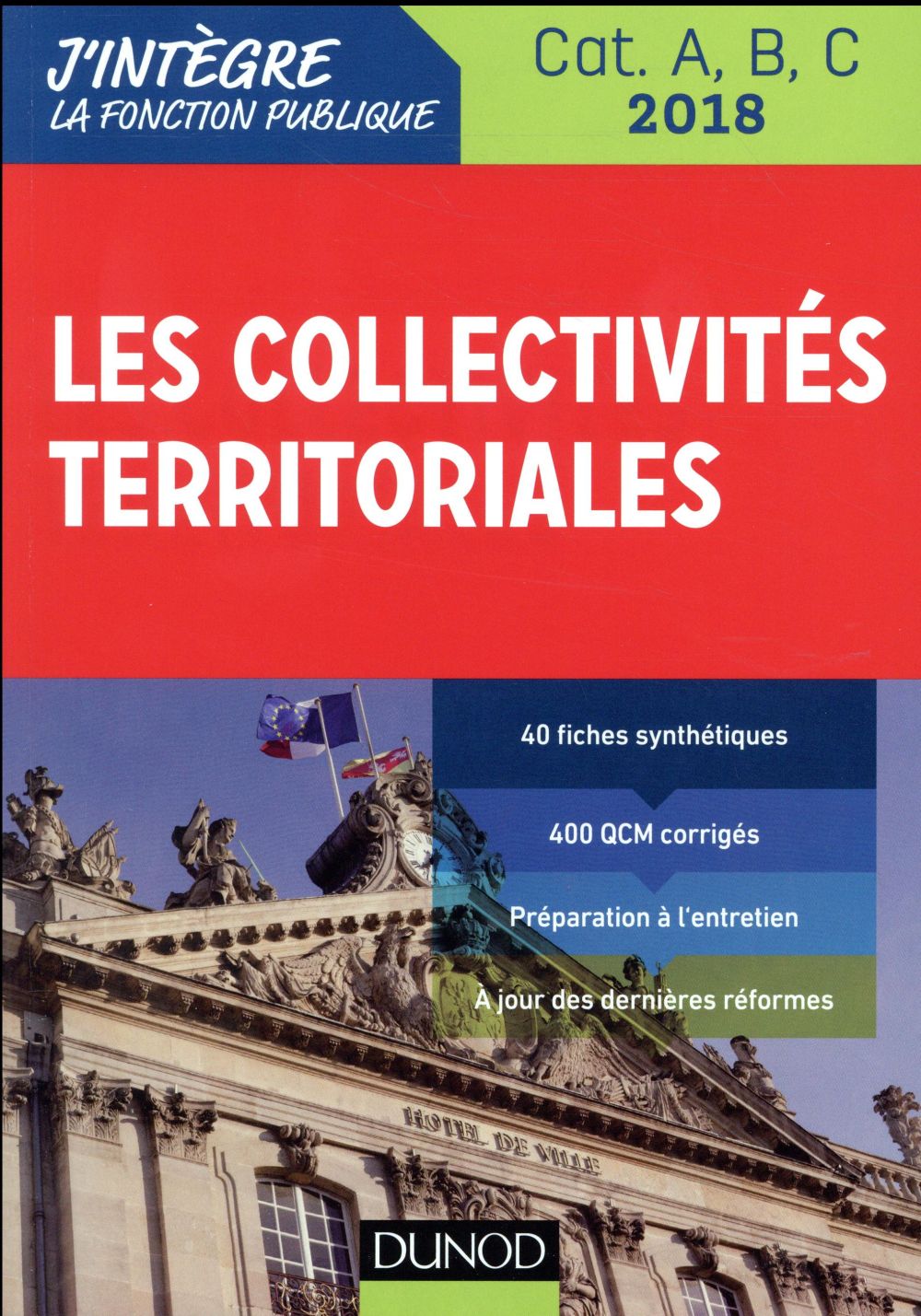 Les collectivites territoriales ; catégories A, B, C (édition 2018)