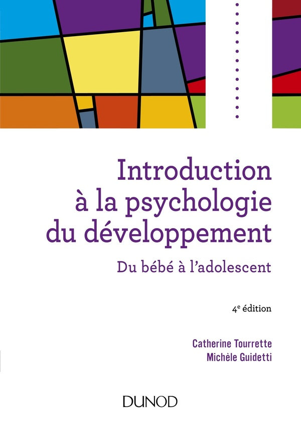 Introduction à la psychologie du développement ; du bébé à l'adolescent