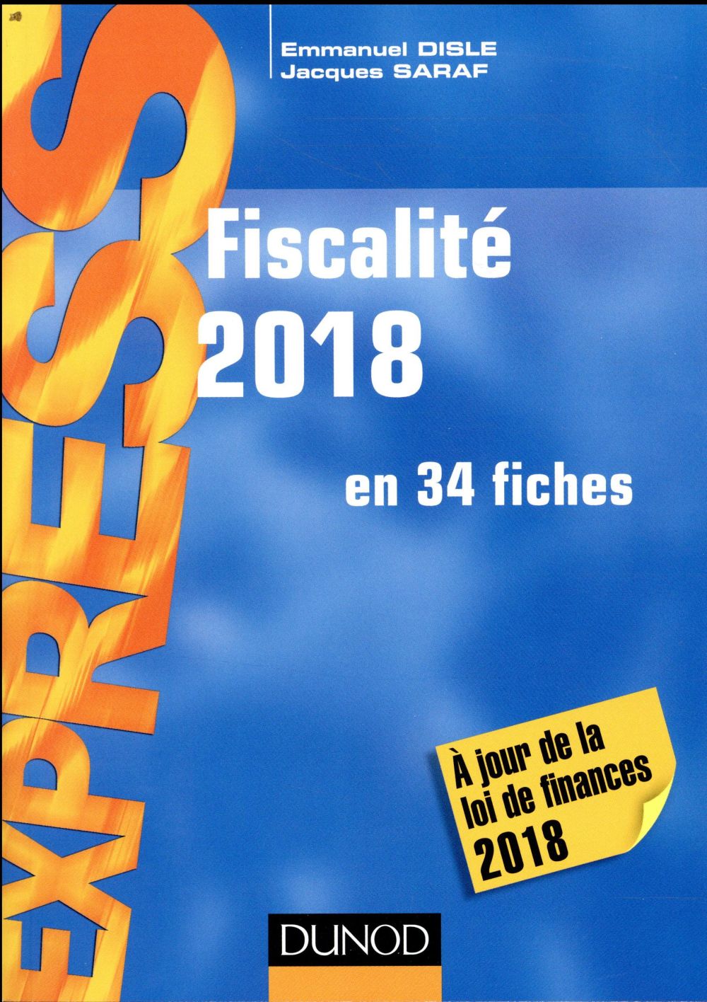 Fiscalité en 34 fiches ; à jour de la loi de finances (édition 2018)