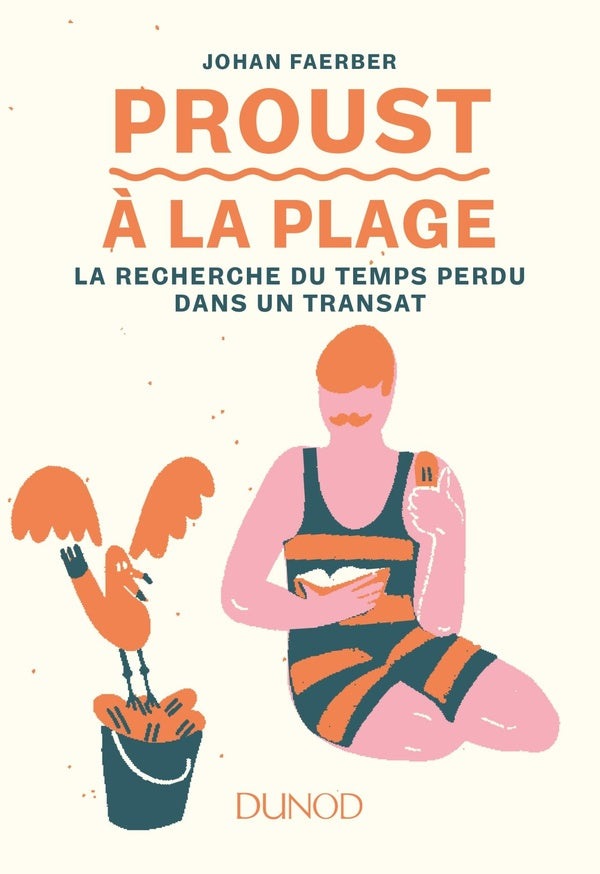 Proust à la plage ; la recherche du temps perdu dans un transat
