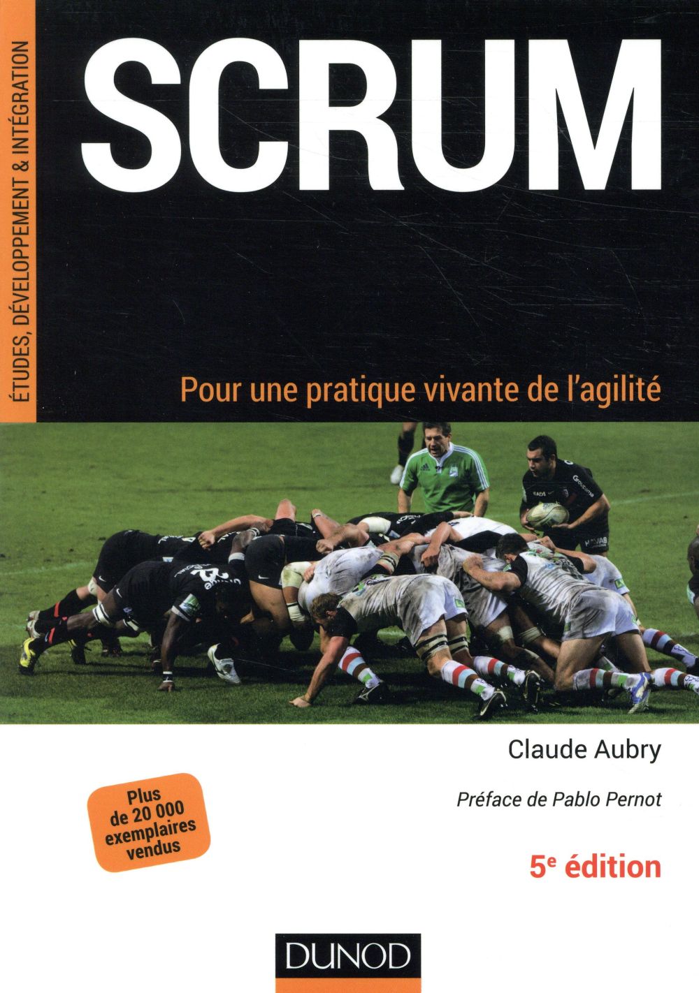 Scrum ; pour une pratique vivante de l'agilité (5e édition)