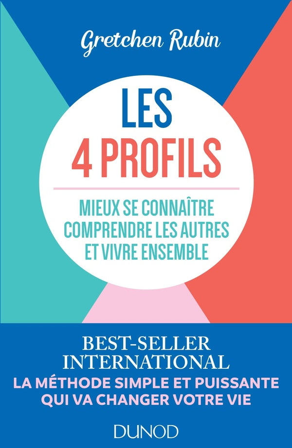 Les 4 profils ; mieux se connaitre, comprendre les autres