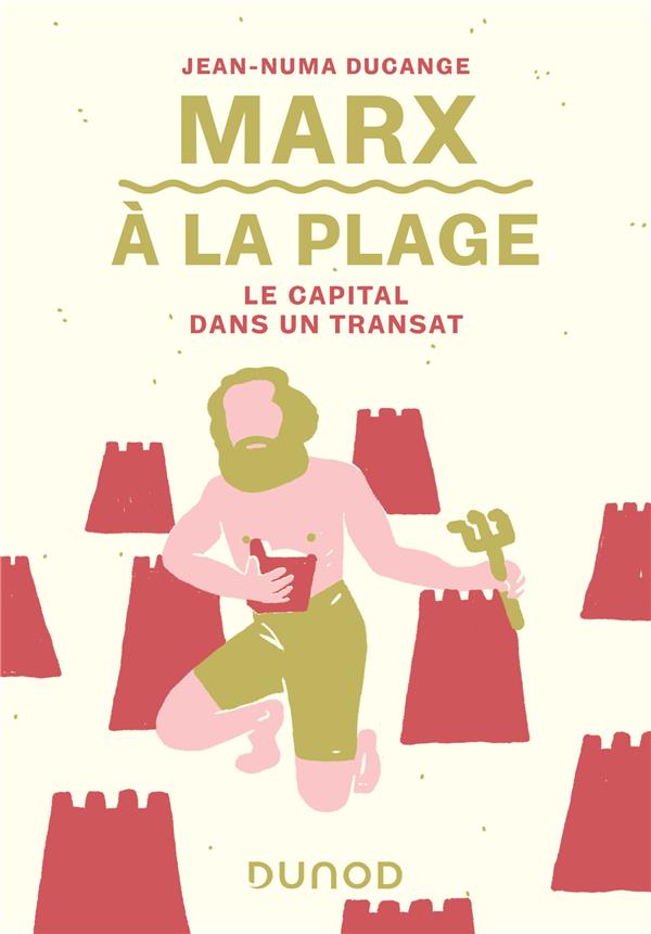 Marx à la plage ; le capital dans un transat