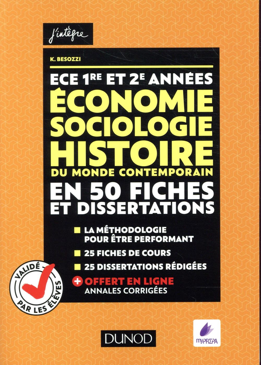ECE 1 et 2 ; économie, sociologie, histoire du monde contemporain en 50 fiches et dissertations