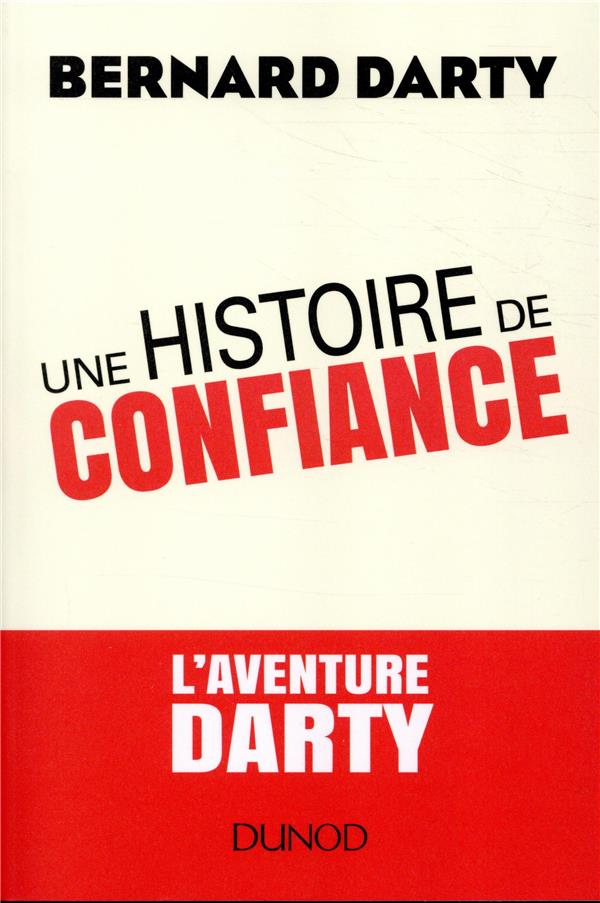 Une histoire de confiance . l'aventure darty