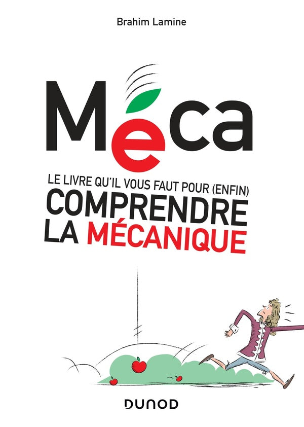 Méca ; le livre qu'il vous faut pour (enfin) comprendre la mécanique