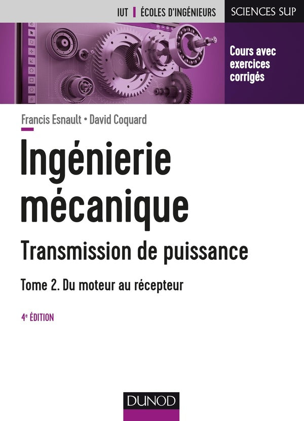 Ingénierie mécanique ; transmission de puissance - Tome 2 ; applications : embrayages, limiteurs de coup