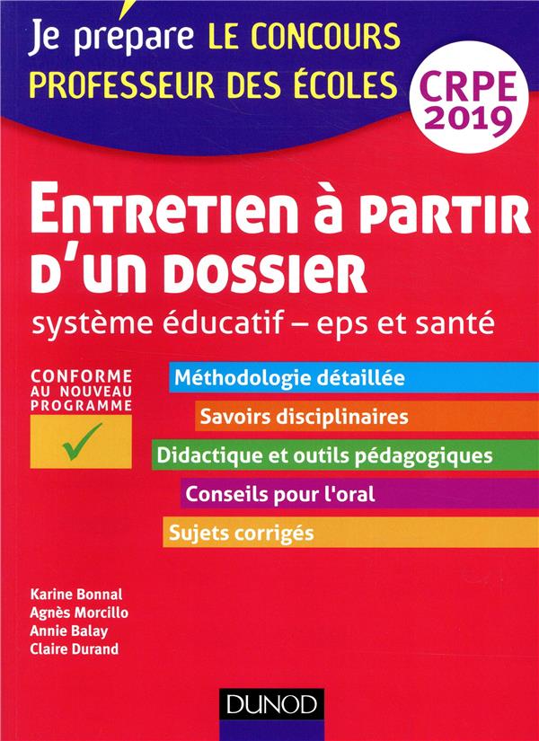 Je prépare : le concours professeur des écoles ; entretien à partir d'un dossier ; systeme éducatif, EPS et santé ; CRPE (édition 2019)