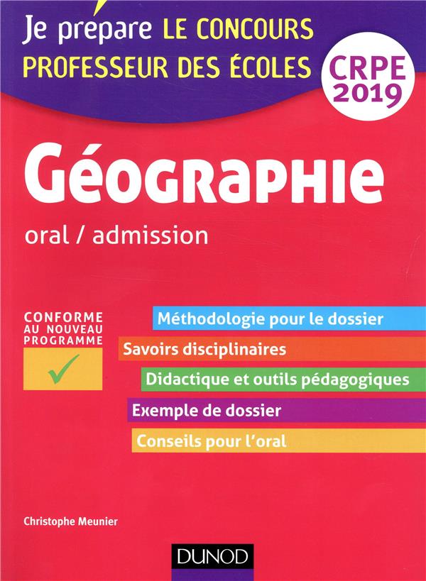 Je prépare : le concours professeur des écoles ; géographie ; oral / admission ; CRPE (édition 2019)