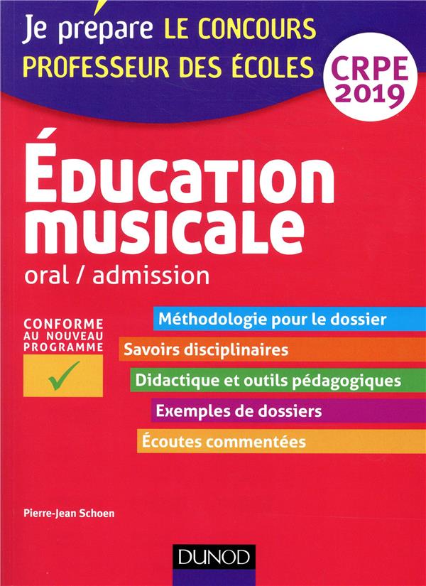 Je prépare : le concours professeur des écoles ; éducation musicale ; oral / admission ; CRPE (édition 2019)