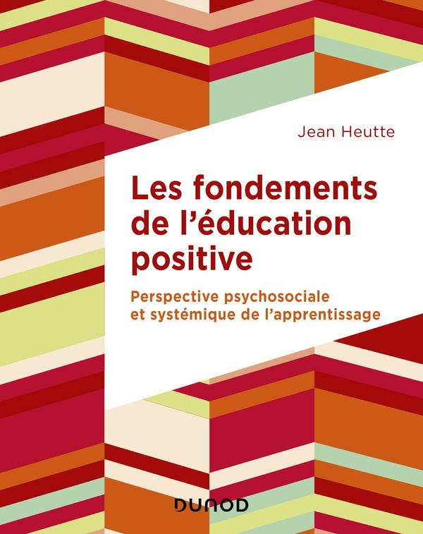 Les fondements de l'éducation positive ; perspective psychosociale et systémique de l'apprentissage