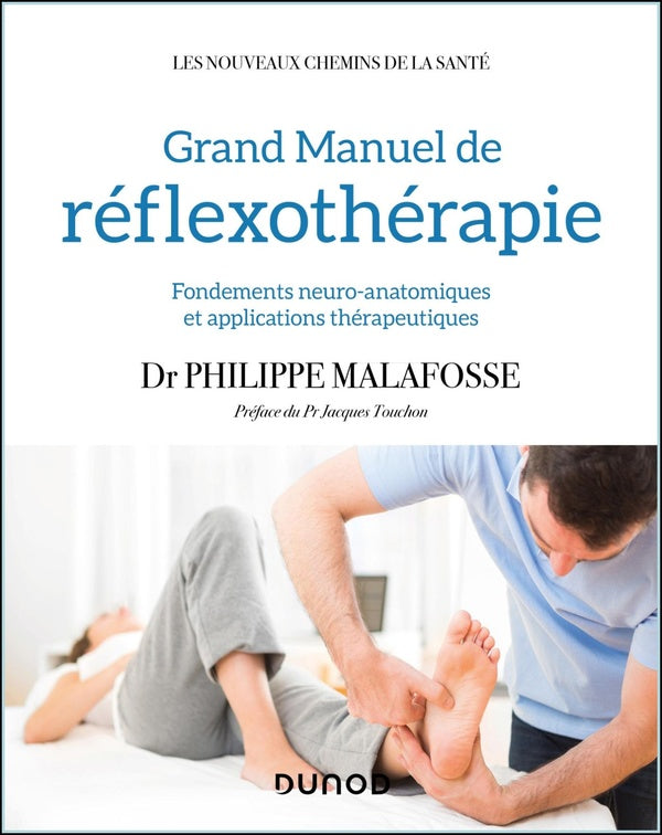 Réflexothérapie ; fondements neuro-anatomiques et applications thérapeutiques