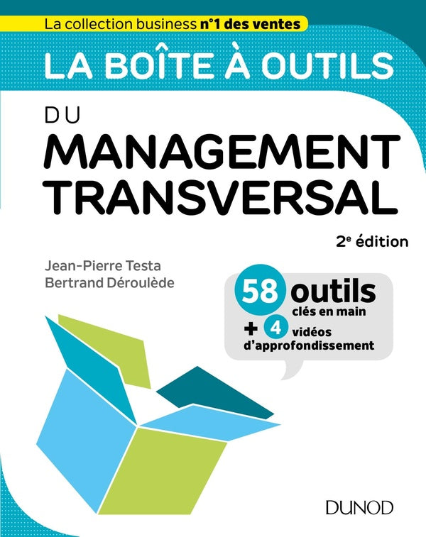 La boîte à outils : du management transversal (2e édition)