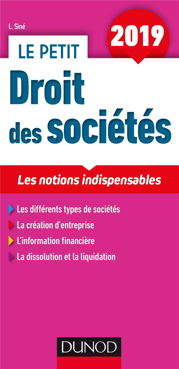 Le petit droit des sociétés ; les notions indispensables (édition 2019)
