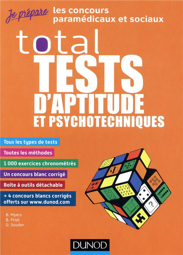 Je prépare : tests psychotechniques ; total tests d'aptitude et psychotechniques ; concours paramédicaux et sociaux : IFAP, Ortho, Ergothérapeute