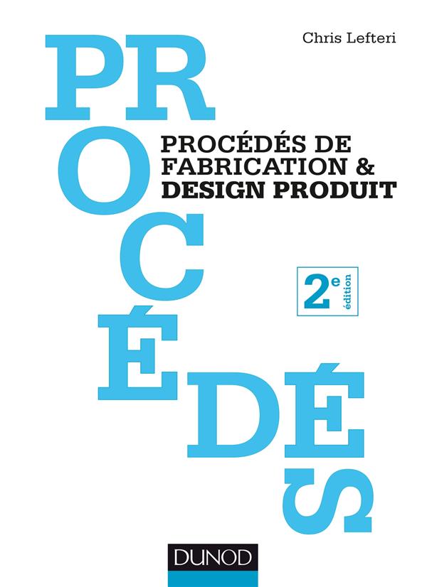 Procédés de fabrication & design produit (2e édition)