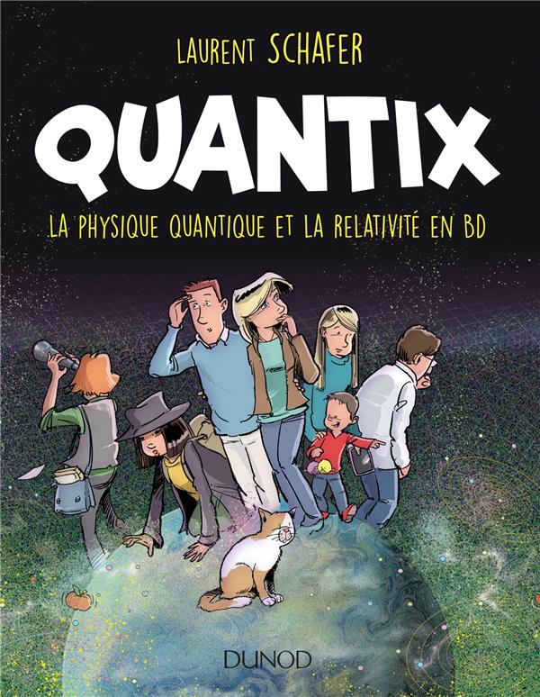 Quantix ; la physique quantique et la relativité en BD