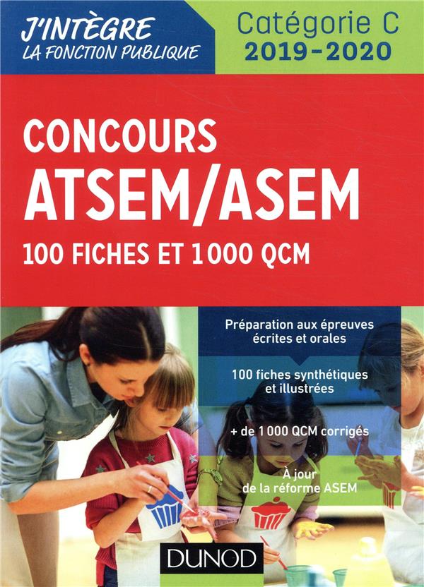 Concours ATSEM/ASEM ; 100 fiches et 1 000 QCM (édition 2019/2020)