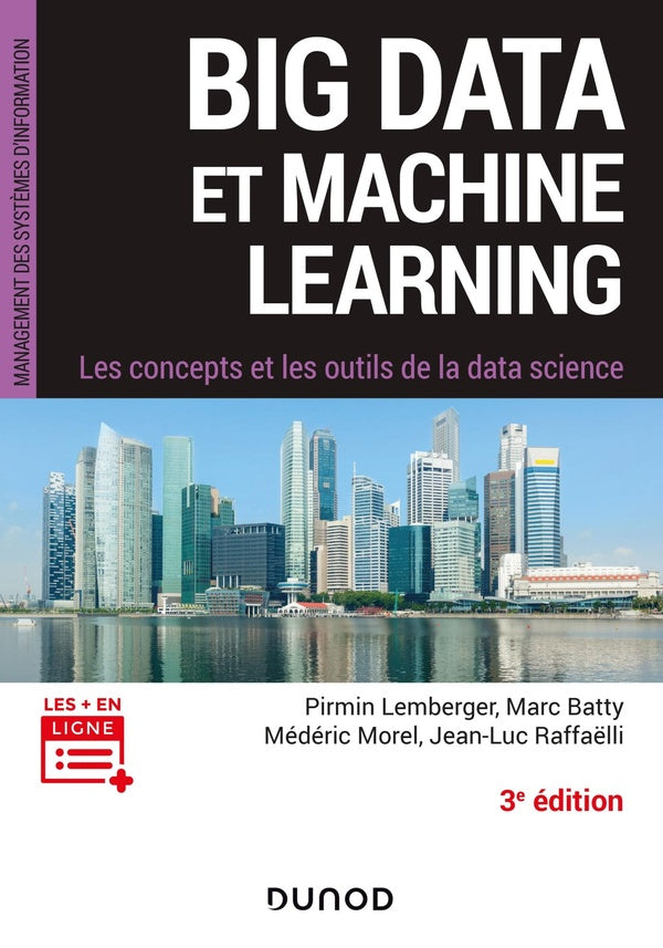 Big data et machine learning ; les concepts et les outils de la data science (3e édition)