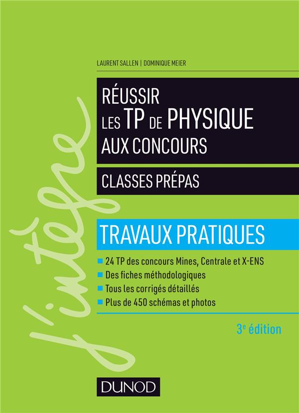 Réussir les TP de physique aux concours ; classes prépas ; travaux pratiques (3e édition)