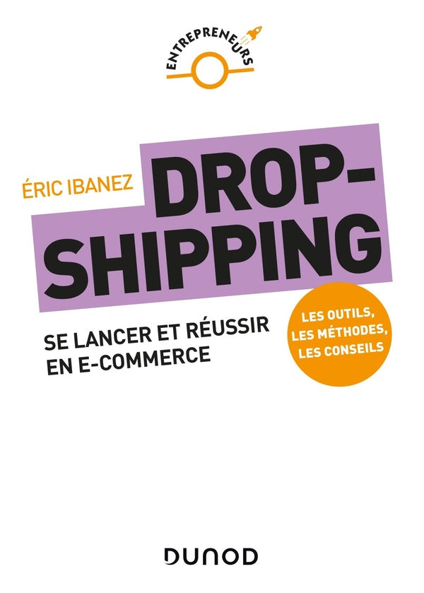 Dropshipping : se lancer et réussir en e-commerce