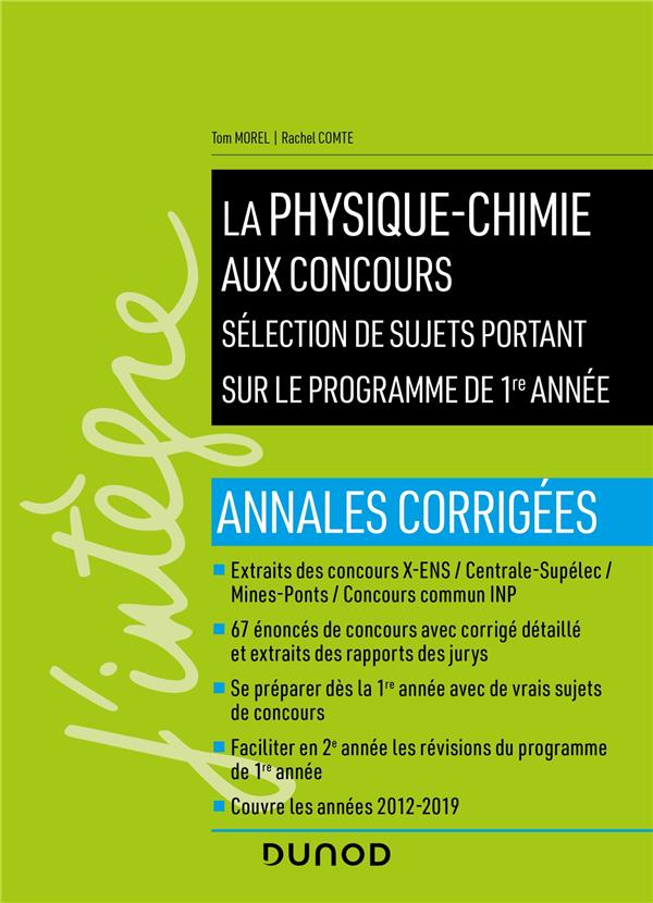 La physique-chimie aux concours ; sélection de sujets portant sur le programme de 1re année ; annales corrigées