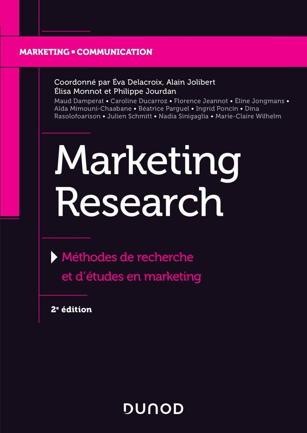 Marketing research ; méthodes de recherche et d'études en marketing (2e édition)