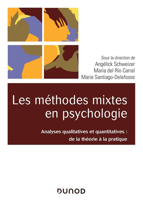 Les méthodes mixtes en psychologie ; analyses qualitatives et quantitatives : de la théorie à la pratique