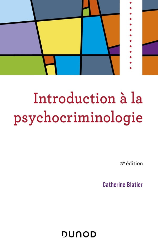 Introduction à la psychocriminologie (2e édition)