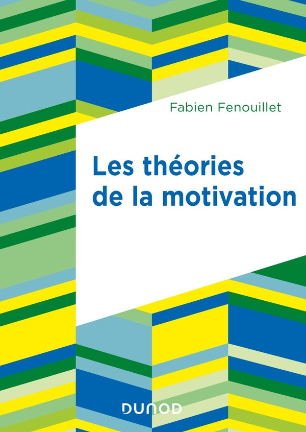 Les théories de la motivation (3e édition)