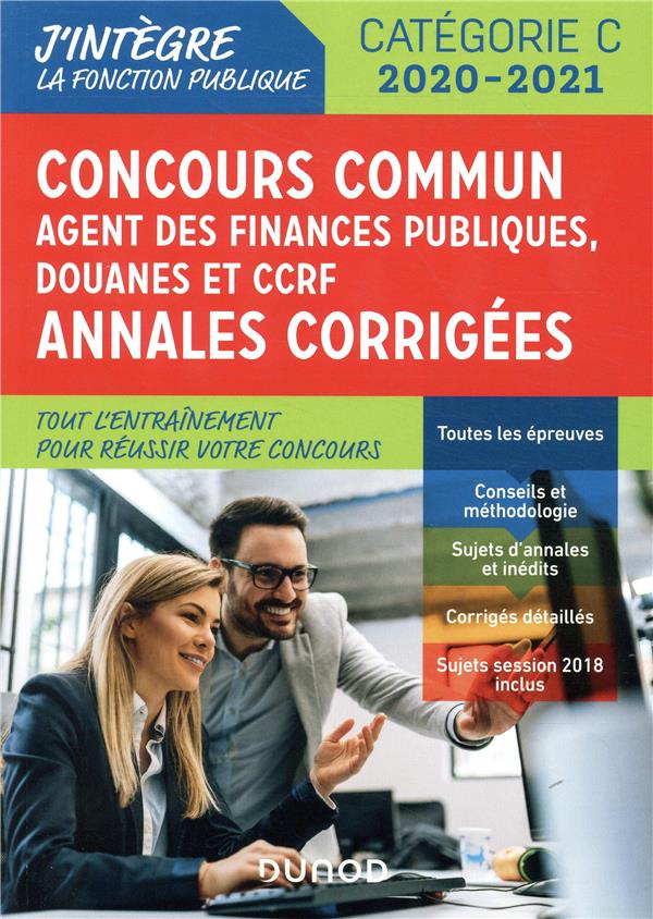 Concours commun agent des finances publiques douanes et CCRF ; annales corrigées (édition 2019/2020)