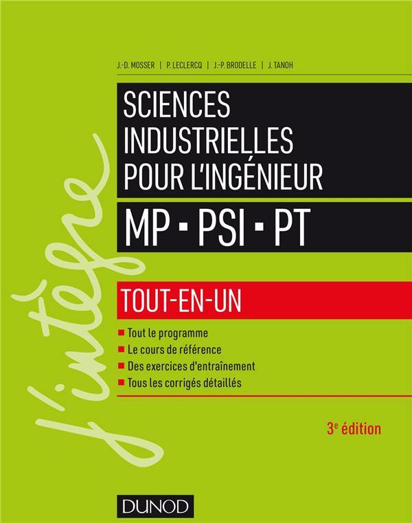 Sciences industrielles pour l'ingénieur MP - PSI - PT ; tout-en-un (3e édition)