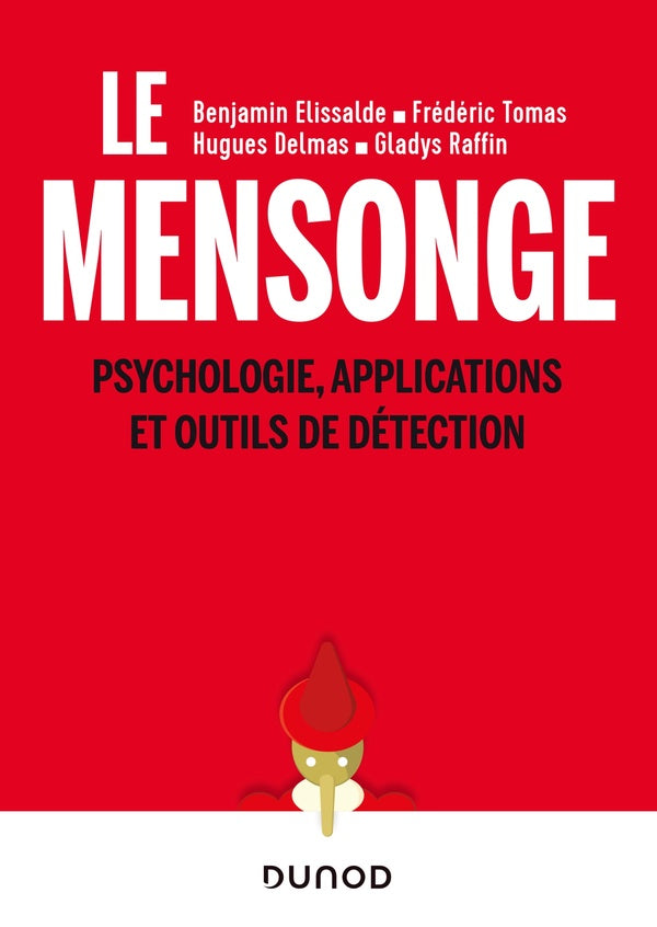 Mensonge ; psychologie, applications et outils de détection